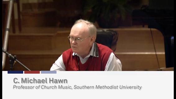 C. Michael Hawn: Andrews University Music & Worship Conference (Friday)