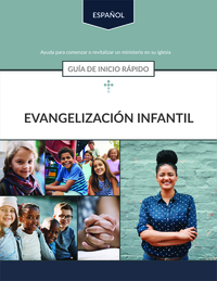 Evangelismo Infantil: Guía de inicio rápido