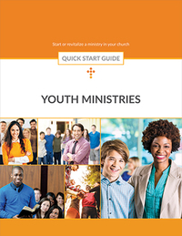 Youth Ministries Quick Start Guide