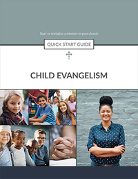 Child Evangelism Quick Start Guide